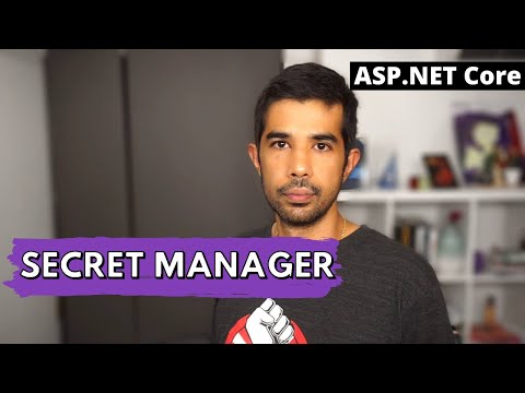 SECRET MANAGER In ASP NET Core | Getting Started With ASP.NET Core Series