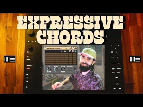 How GOOD is Expressive Chords on PUSH 3 ! ! !
