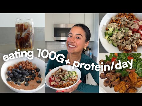 100G PROTEIN DAY OF EATING | easy meals that help me stay fueled & hit my protein goals