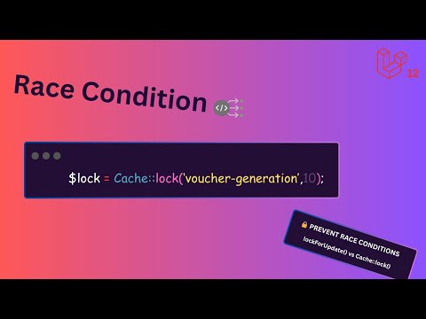 Race Condition Explained | Prevent It Using Cache Locks & lockForUpdate in Laravel