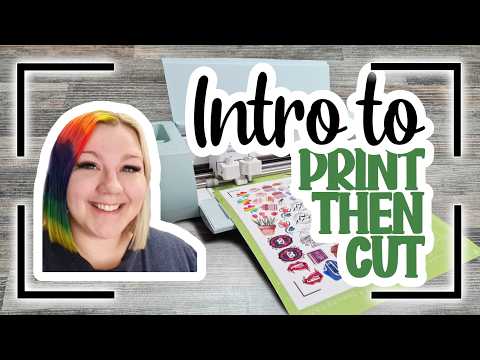 Complete Intro To Cricut's Print Then Cut