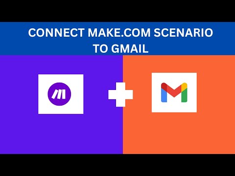 How to Connect Make.com (Integromat) to Gmail | Email Automation Tutorial