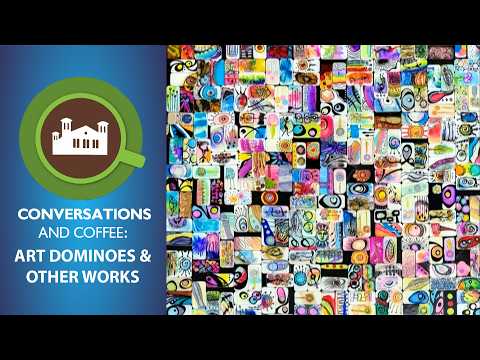 Conversations & Coffee: Art Dominoes and Other Works