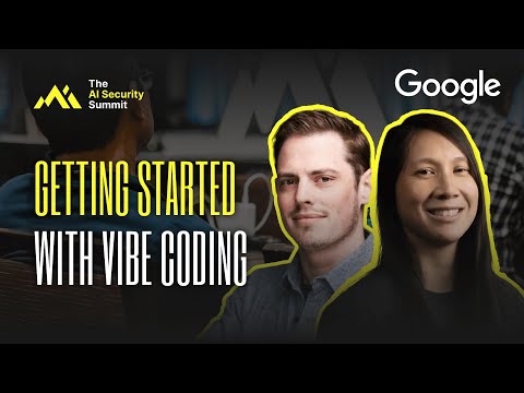 AI Security Summit | Getting Started With Vibe Coding | Denise Kwan & Aron Eidelman, Google