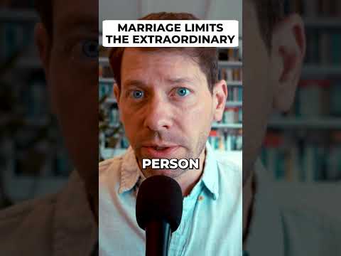 Marriage limits the extraordinary