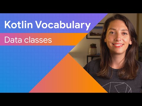 Data classes - Kotlin Vocabulary