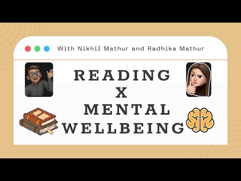 Episode 20 - How does reading impact our mental wellbeing (With Radhika Mathur)