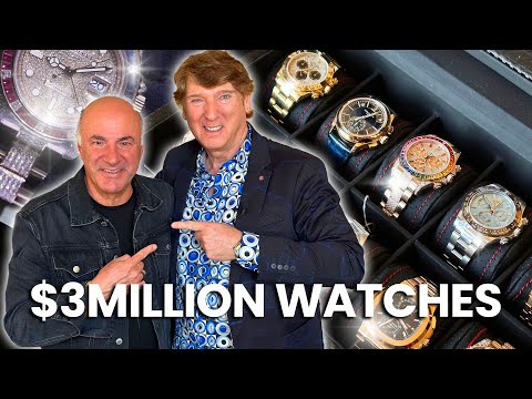 $3Million Watches with Kevin O’Leary!