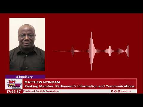 Top Story: NPP Minority Demands Sack of Sam George Over DSTV Saga, Minister Fires Back