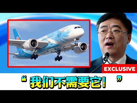 南航突然“分手”波音787！背后真相曝光，令人细思极恐……