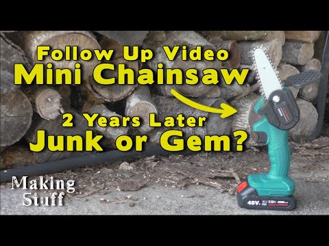 Mini-Chainsaw Update - How Well Did It Hold Up?