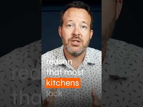 The Reason Your Kitchen Isn’t Functional
