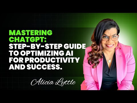 Mastering ChatGPT - Step-by-Step Guide to Optimizing AI for Productivity and Success