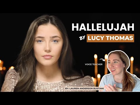 Voice Teacher Reacts to Hallelujah by Lucy Thomas