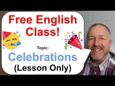 Free English Class! Topic: Celebrations! 🎉🥳🎊 (Lesson Only)