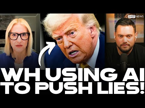 IHIP News: Trump's WH Using AI SLOP to Push LIES and PROPAGANDA As Admin Faces TOTAL COLLAPSE!