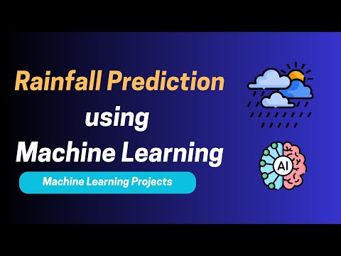 Project 20.  Rainfall Prediction Using Machine Learning | Complete ML Project Walkthrough