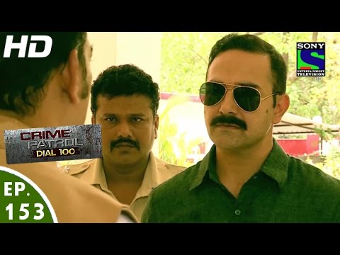 Crime Patrol Dial 100 - क्राइम पेट्रोल - Dwand-2 - Episode 153 - 25th May, 2016