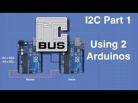 I2C Part 1 - Using 2 Arduinos