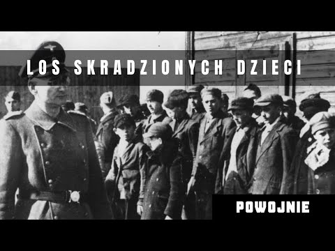 Mieli zostać Niemcami. Porwanie tysięcy polskich dzieci przez III Rzeszę.  Powojenne poszukiwania.