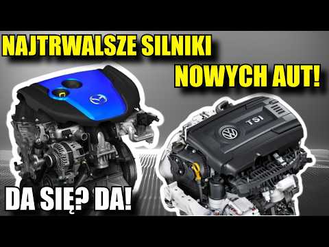 Najtrwalsze SILNIKI NOWYCH AUT! Top 5 Te ŻYJĄ NAJDŁUŻEJ.
