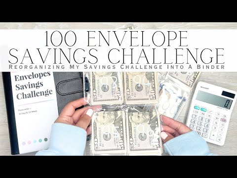 100 Envelope Savings Challenge | Reorganizing My Savings Challenge Into a Binder