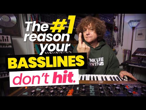 The #1 Reason Your Basslines Don’t Hit