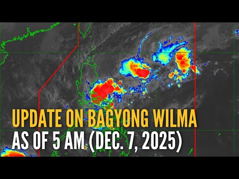 Update on Bagyong Wilma as of 5 AM (Dec. 7, 2025) | GMA Integrated News