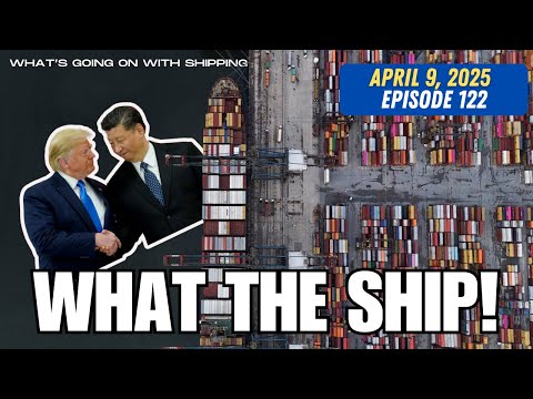 What the Ship (Ep 122): US Tariffs, US & the IMO, Panama & Chinese Ports, US Port Fees & Red Sea