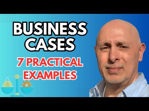 7 Types of Business Cases Explained with Examples