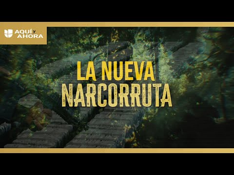 Es un paraíso no solo por su naturaleza sino por la nueva narcorruta | Especial de Aquí y Ahora
