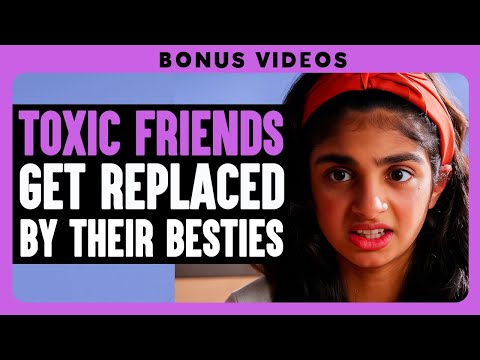 Toxic Friends Get Replaced By Their Besties | Dhar Mann Bonus Compilations