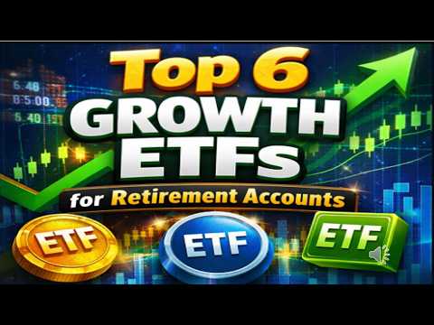 Top 6 Growth ETFs Funds for Retirement Accounts in our 3 bucket system