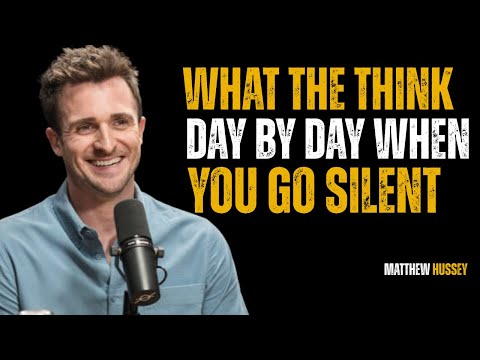 WHAT HE THINKS DAY BY DAY WHEN YOU GO SILENT | Matthew Hussey MOTIVATIONAL