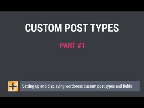 Wordpress Custom Post Types and Custom Fields - Part #1 - Setting up custom post types and fields