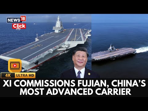 China Commissions Fujian Aircraft Carrier; Xi Jinping Inspects Deck And Catapult Systems | 4K
