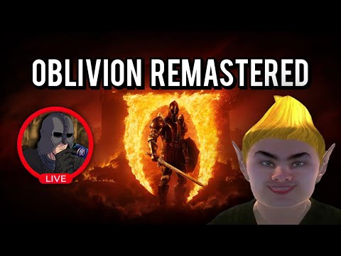 Oblivion Remastered And Chill