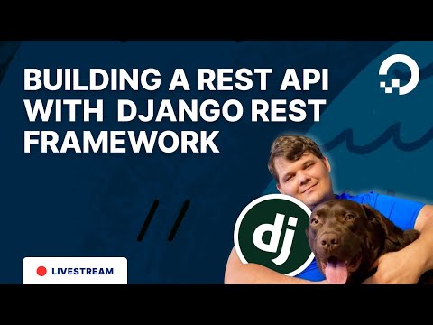 Building a REST API With Django REST Framework | Tech Talk