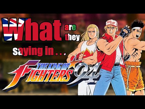 What Are They Saying in King of Fighters 94? - DuelScreens