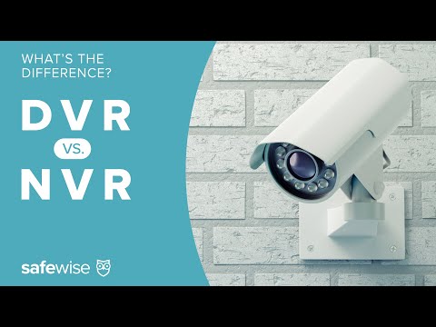 DVR vs. NVR: What’s the difference? And which is better?