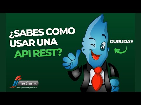 Guruday  |  Aprende qué es un API REST y como usarla