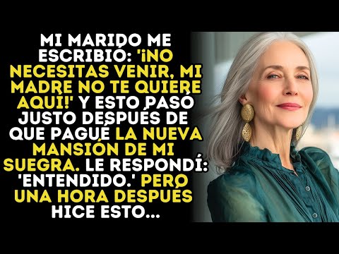 “¡Mi Madre No Te Quiere Aquí!” Me Dijo Mi Esposo En La Inauguración De La Mansión De Mi Suegra…
