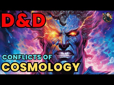 D&D Lore: Conflicts in Cosmology