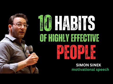 10 Habits of Highly Effective People || Best   Simon Sinek Motivational Speech  || #simonsinek