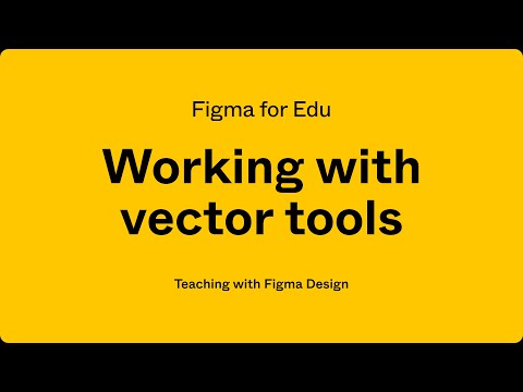 Figma for Edu: Working with vector tools