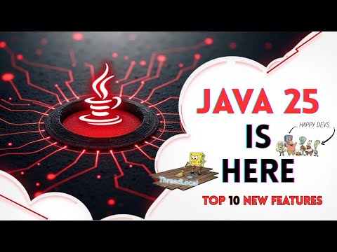 Java 25 is HERE!  Top 10 Features That Change EVERYTHING
