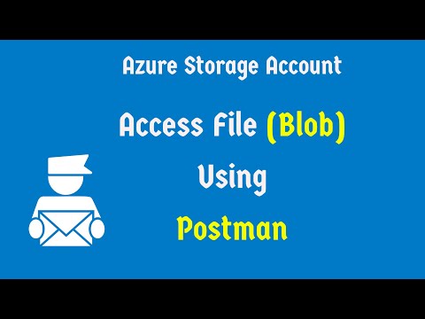 Azure Blob Storage -Access Blob From Azure Storage Account Using Postman Tool