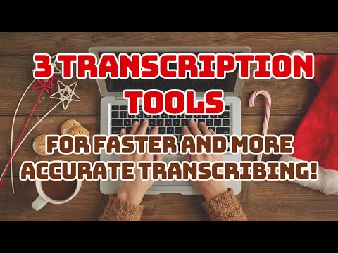 3 FREE Transcription Tools for Transcribing Faster and More Accurately | Transcription Job Tools