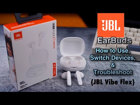 JBL Earbuds (JBL Vibe Flex): How to Use, Switch Devices, Troubleshoot