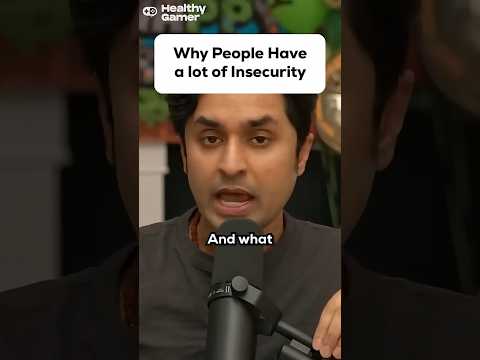 Why People Have a lot of Insecurity